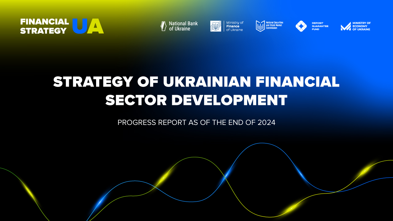 Strategy of Ukrainian Financial Sector Development Until 2025, 2024 Progress Report
